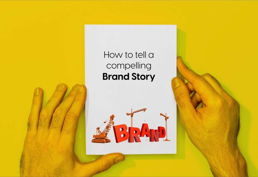 How to tell a compelling Brand Story