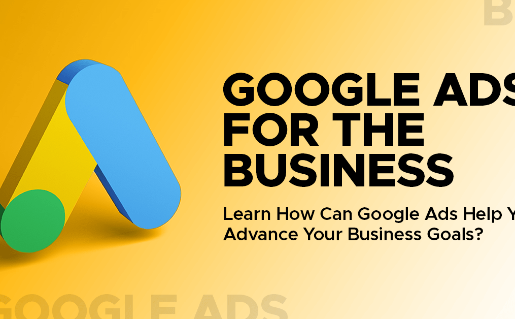 How Google Ads Can Help Elevate Your Business Goals?